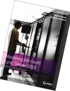Mastering Microsoft Lync Server 2013