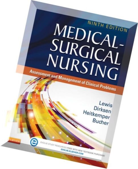 Medical-Surgical Nursing Assessment and Management of Clinical Problems, Single Volume, 9e