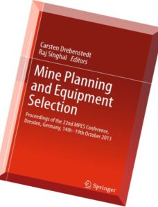 Mine Planning and Equipment Selection Proceedings of the 22nd MPES Conference, Dresden, Germany