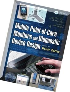Mobile Point-of-Care Monitors and Diagnostic Device Design