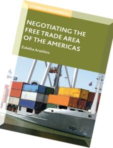 Negotiating the Free Trade Area of the Americas (Studies of the Americas) by Zuleika Arashiro