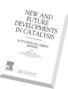 New and Future Developments in Catalysis Activation of Carbon Dioxide