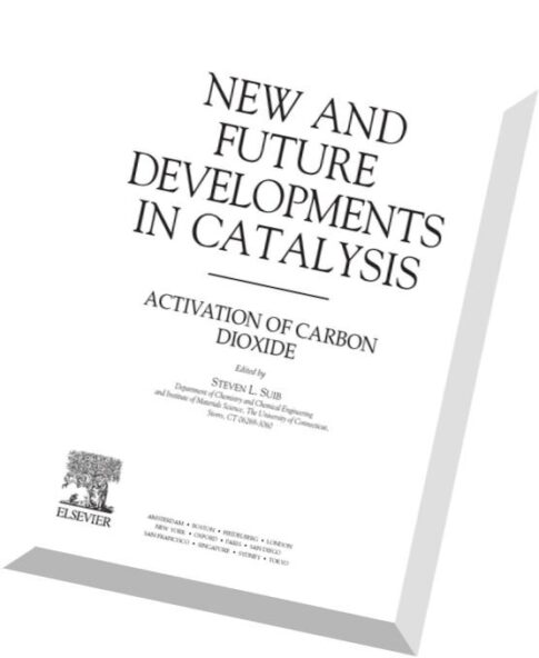 New and Future Developments in Catalysis Activation of Carbon Dioxide