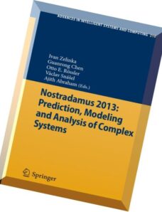 Nostradamus 2013 – Prediction, Modeling and Analysis of Complex Systems
