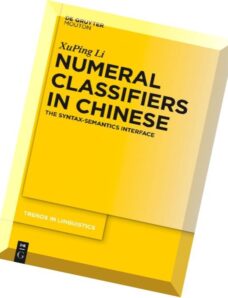 Numeral Classifiers in Chinese The Syntax-Semantics Interface