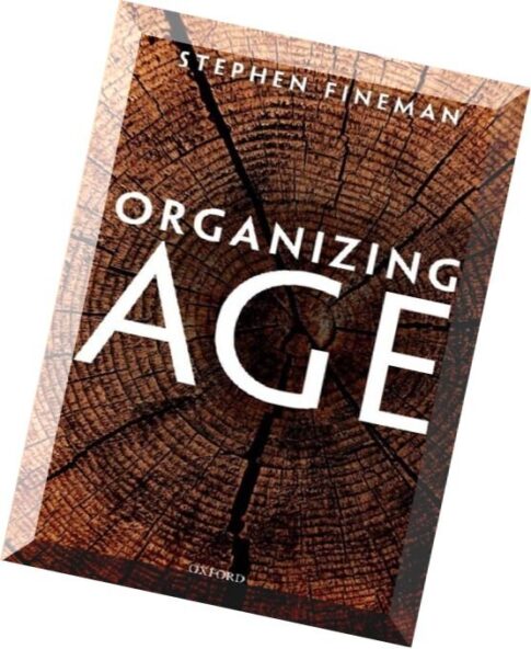 Organizing Age by Stephen Fineman