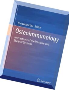 Osteoimmunology Interactions of the Immune and Skeletal Systems, 2nd edition