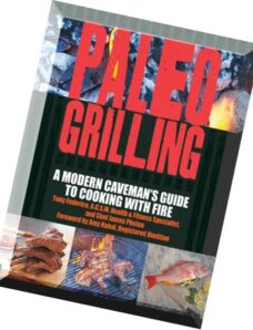Paleo Grilling A Modern Caveman’s Guide to Cooking with Fire