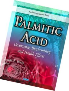 Palmitic Acid Occurrence, Biochemistry and Health Effects