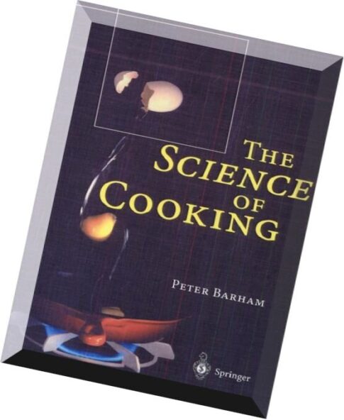Peter Barham, The Science of Cooking