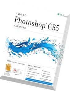 Photoshop Cs5 Advanced, ACA Edition + Certblaster, Student Manual
