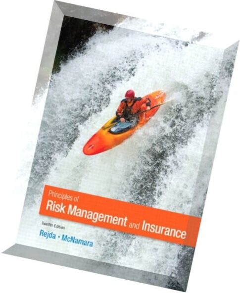 Principles of Risk Management and Insurance (12th Edition)