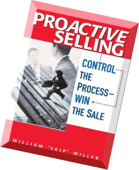 Proactive Selling Control the Process — Win The Sale