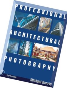 Professional Architectural Photography, Third Edition