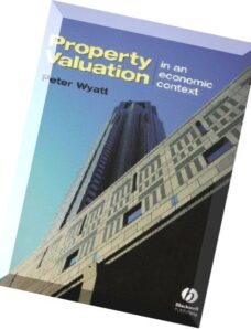 Property Valuation In an Economic Context by Peter Wyatt