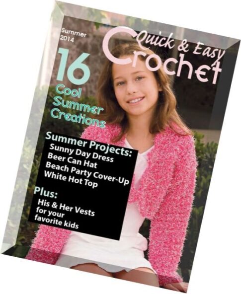 Quick & Easy Crochet — Summer 2014