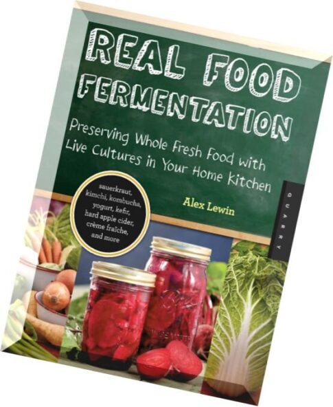 Real Food Fermentation – Alex Lewin