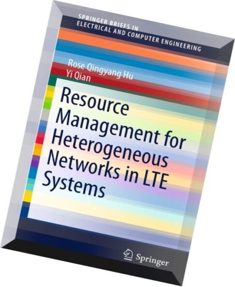 Resource Management for Heterogeneous Networks in Lte Systems