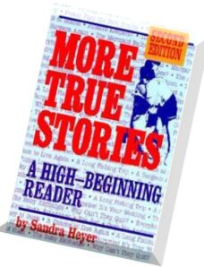 Sandra Heyer, More True Stories A High-Beginning Reade
