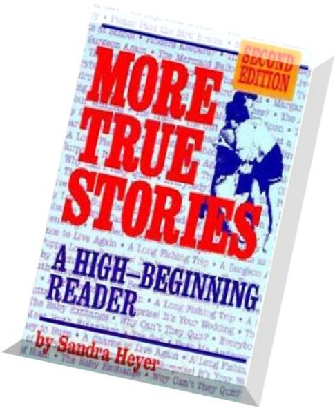 Sandra Heyer, More True Stories A High-Beginning Reade