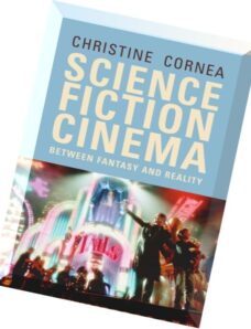 Science Fiction Cinema Between Fantasy and Reality