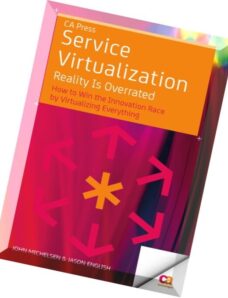 Service Virtualization Reality Is Overrated