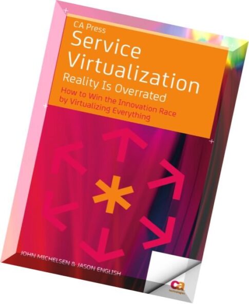Service Virtualization Reality Is Overrated
