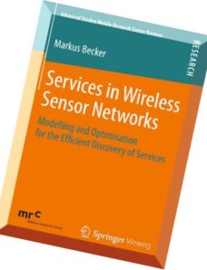 Services in Wireless Sensor Networks Modelling and Optimisation for the Efficient Discovery of Servi