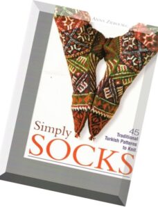Simply Socks 45 Traditional Patterns to Knit