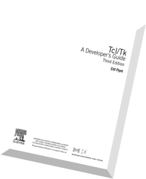 Tcl Tk A Developer’s Guide (3rd edition)