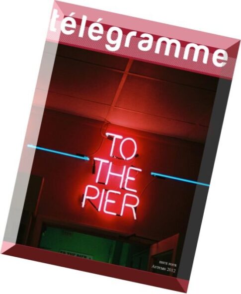 Telegramme Magazine — Issue 4, Autumn 2012