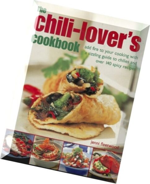 The Chili-Lover’s Cookbook