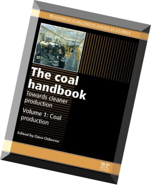 The Coal Handbook Towards Cleaner Production 1 Coal Production