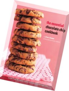 The Essential Chocolate Chip Cookbook