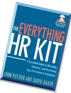 The Everything HR Kit A Complete Guide to Attracting, Retaining, and Motivating High-Performance Emp