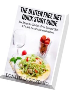 The Gluten Free Diet Quick Start Guide