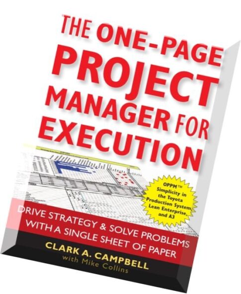 The One-Page Project Manager for ExecutionDrive Strategy and Solve Problems with a Single Sheet of P