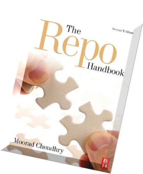 The Repo Handbook, Second Edition by Moorad Choudhry