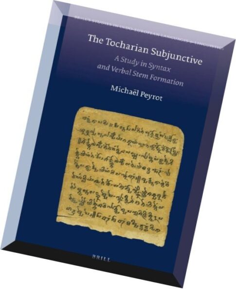 The Tocharian Subjective A Study in Syntax and Verbal Stem Formation