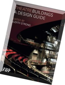Theatre Buildings A Design Guide