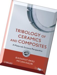 Tribology of Ceramics and Composites Materials Science Perspective