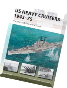 US Heavy Cruisers 1943-1975 Wartime and Post-war Classes (Osprey New Vanguard 214)