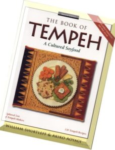 William Shurtleff, Akiko Aoyagi, The Book of Tempeh A Cultured Soyfood