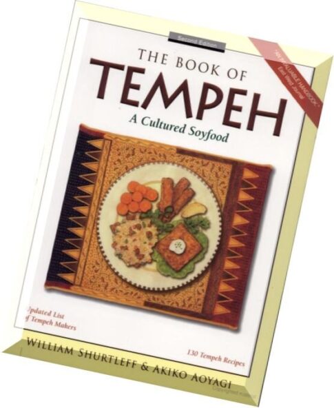 William Shurtleff, Akiko Aoyagi, The Book of Tempeh A Cultured Soyfood