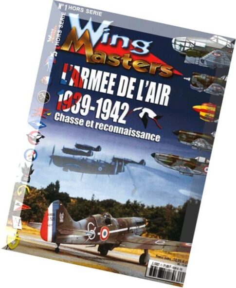 Wing Masters Hors Serie 1 – L’Armee de L’Air 1939-1942 Chasse et reconnaissance