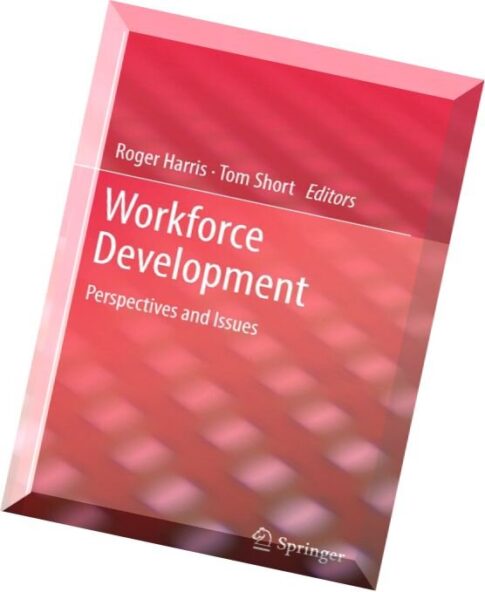 Workforce Development Perspectives and Issues by Roger McLeod Harris and Thomas William Short