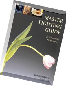 Amherst media – Master Lighting Guide for Commercial Photographers