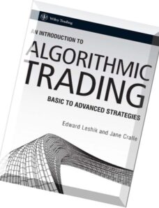 An Introduction to Algorithmic Trading Basic to Advanced Strategies