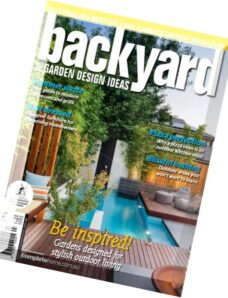 Backyard & Garden Design Ideas Issue 12.5, 2015