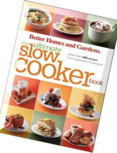Better Homes and Gardens The Ultimate Slow Cooker Book